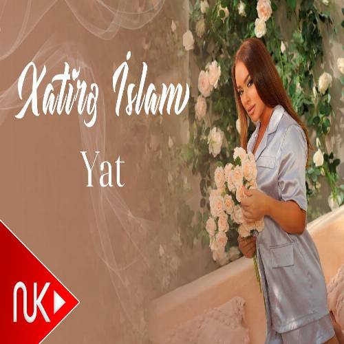 دانلود آهنگ خاطره اسلام - یات اورییمده یات حیسلری اویات